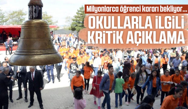 Okulların açılmasıyla ilgili açıklama