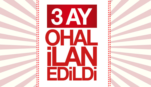 Olağanüstü hal ilan edildi