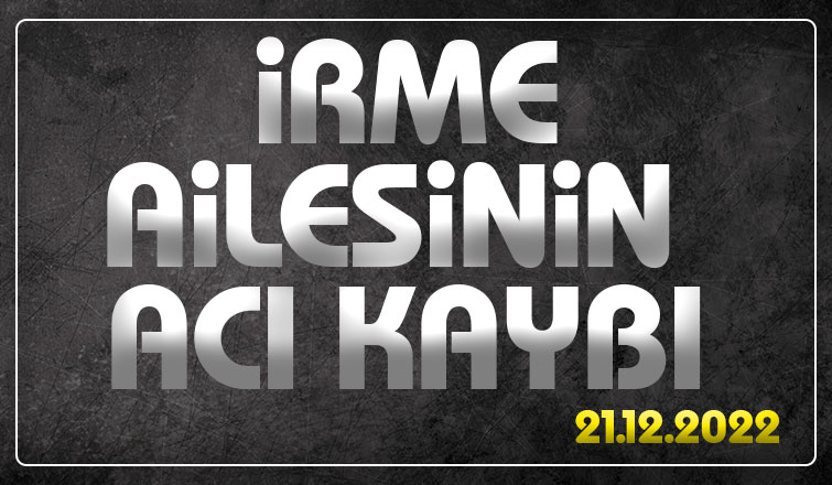 Ömer İrme vefat etti