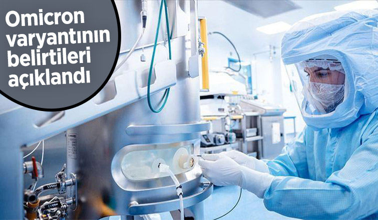 Omicron varyantının belirtileri açıklandı