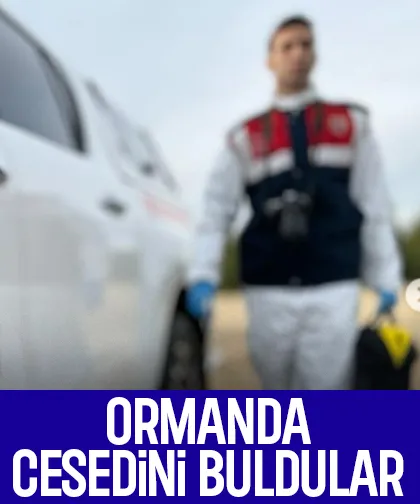 Ormanda cesedi bulundu