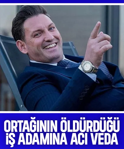 Ortağı tarafından öldürülmüştü, iş adamı toprağa verildi