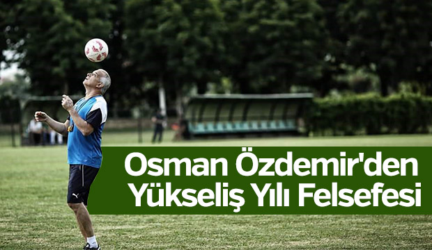Osman Özdemir'den Yükseliş Yılı Felsefesi