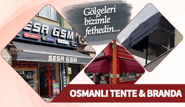 Osmanlı Tente Branda ya Uğramadan Karar Vermeyin