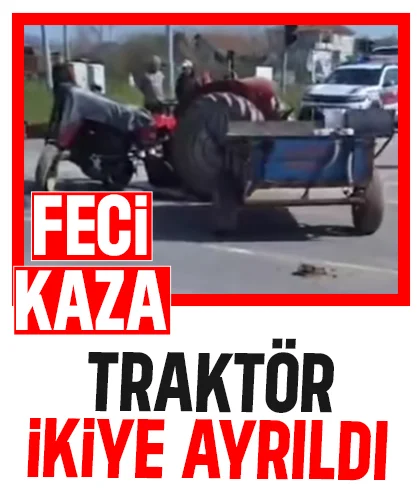 Otomobil ile çarpışan traktör ikiye bölündü
