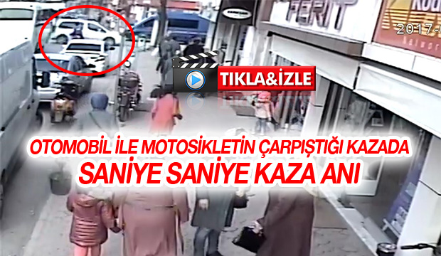 Otomobil ile Motosiklet Çarpıştı Kaza Anı