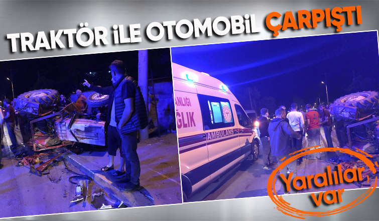 ASKF Başkanı nın Kullandığı Otomobil Traktörle Çarpıştı 1 Yaralı