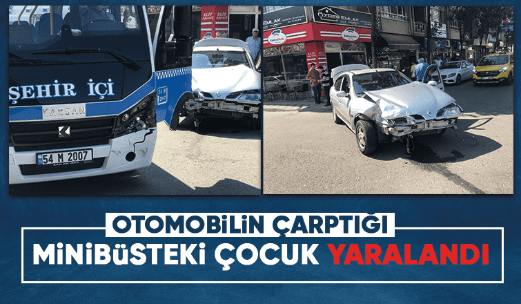 Otomobil minibüse çarptı