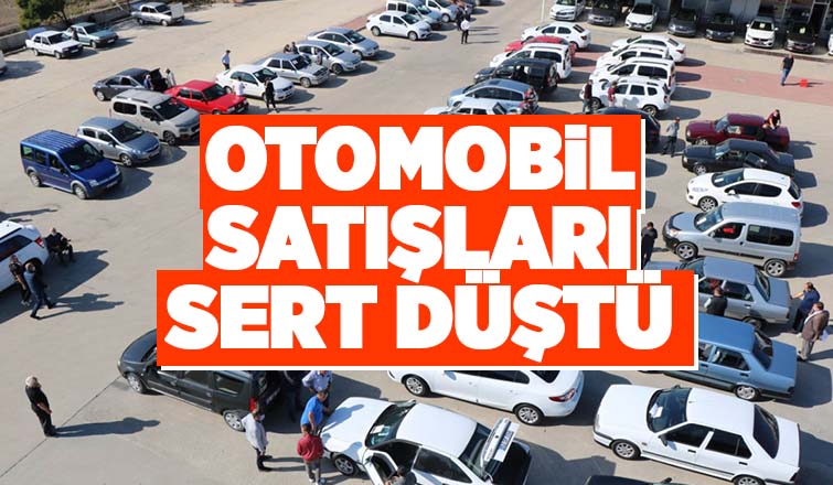 Otomobil satışları sert geriledi