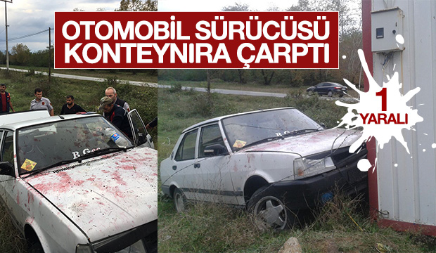 Otomobil Sürücüsü Konteynıra Çarptı 