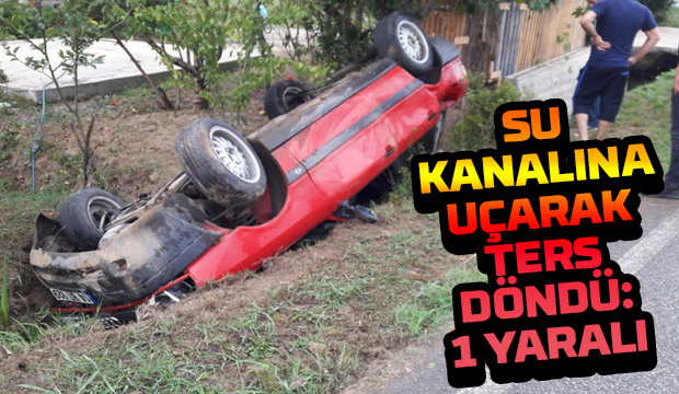 Otomobil takla attı: 1 yaralı