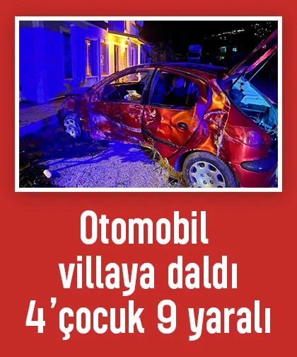 Otomobil villanın duvarına çarptı: 9 yaralı