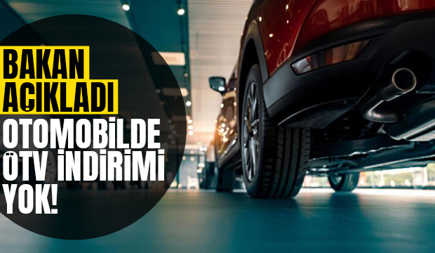Otomobilde ÖTV İndirimi İle İlgili Bir Çalışma Yok