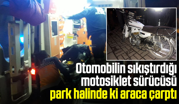 Otomobilin Sıkıştırdığı Motosiklet Kaza Yaptı