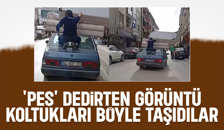 Otomobilin tavanında taşınan koltuklar şaşkına çevirdi