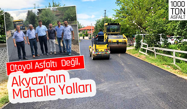 Otoyol Asfaltı Değil Akyazının Mahalle Yolları 