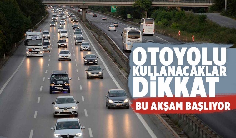  Otoyolda çalışma var