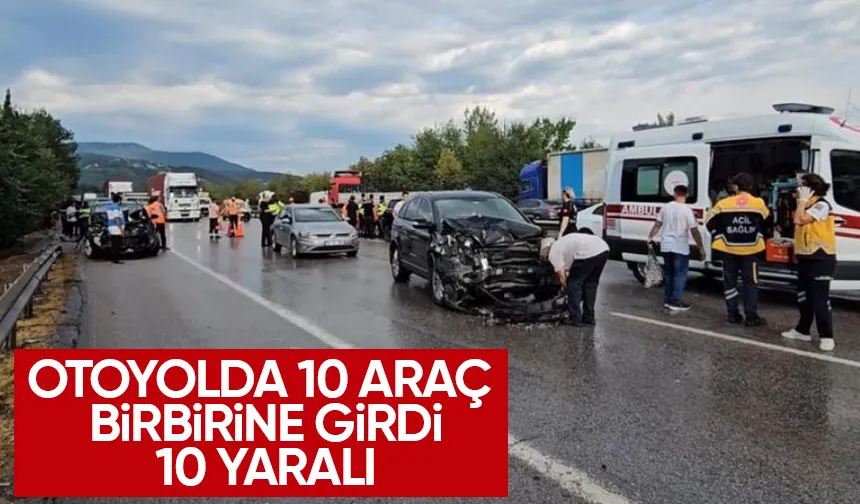 Otoyolda zincirleme kaza: 10 yaralı