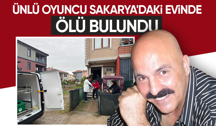 Oyuncu Ahmet Fırat ölü bulundu
