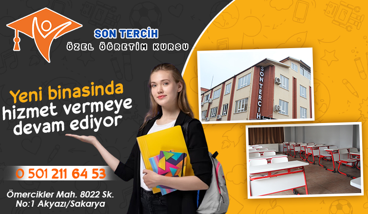 Özel Akyazı Son Tercih yeni yerinde sizlerle