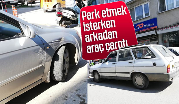 Park Etmek İsterken Arkadan Araç Çarptı