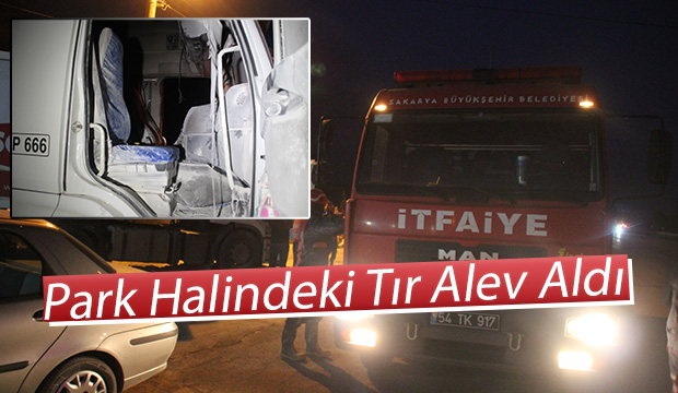 Park Halindeki Tır Alev Aldı