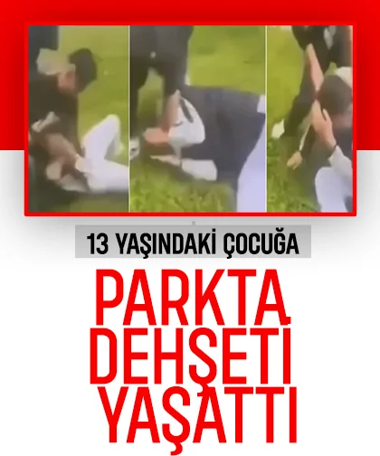 Parkta 13 yaşındaki çocuğu darp etti