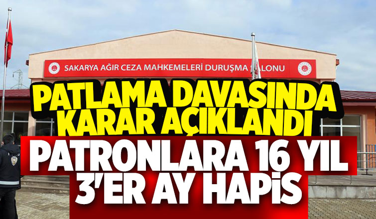 Patlama davasında cezalar açıklandı