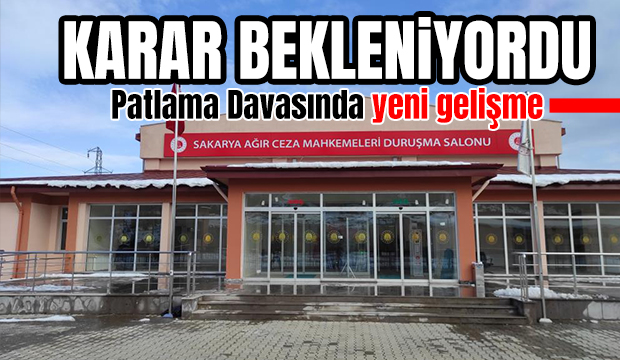 Patlama davasında yeni gelişme
