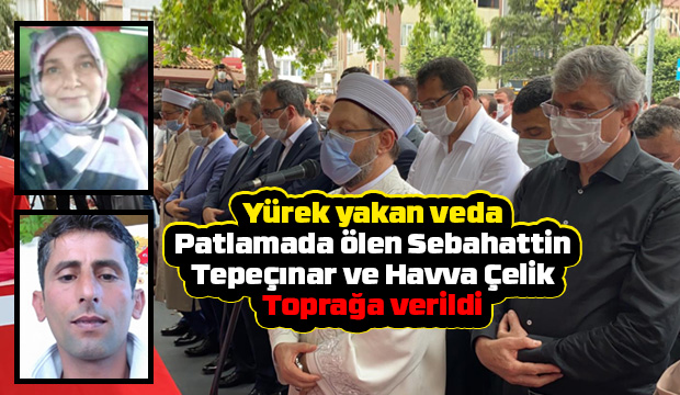 Patlamada ölen iki Akyazılı işçi toprağa verildi