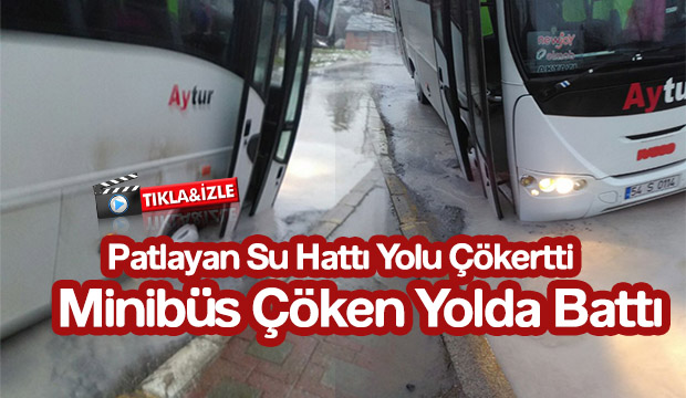 Patlayan Su Hattı Yolu Çökertti Minibüs Çöken Yolda Battı