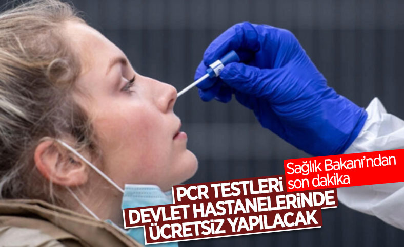 PCR testi, devlet hastanelerinde ücretsiz yapılacak