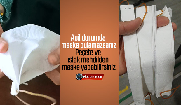 Peçete ve ıslak mendilden maske yapabilirsiniz