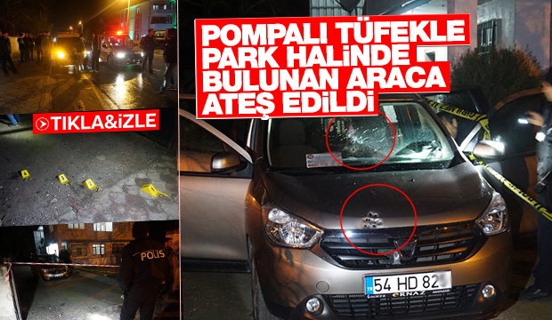 Pompalı Tüfekle Park Halinde Bulunan Hafif Ticari Araca Ateş Edildi