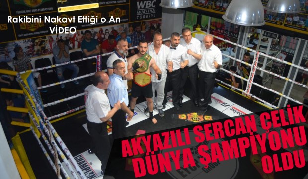 Profesyonel K1 Kickboks Dünya Şampiyonu Sercan Çelik 