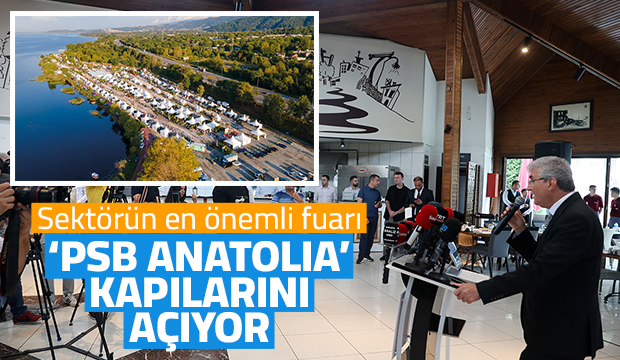 PSB Anatolia Fuarının lansmanı yapıldı