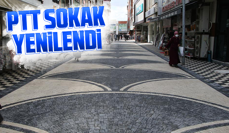 PTT sokak yenilendi