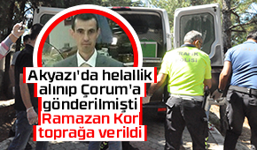 Ramazan Kor toprağa verildi