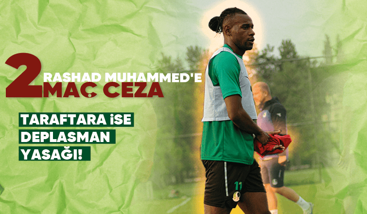 Rashad Muhammed'e 2 maç ceza