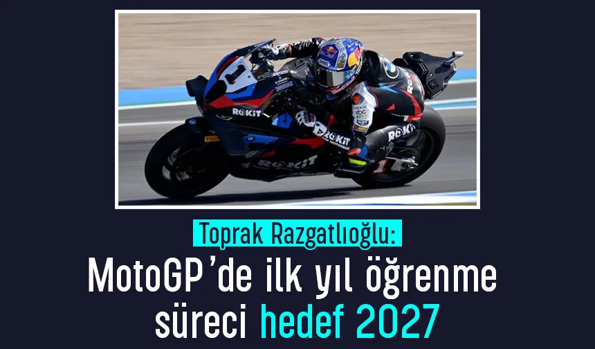 Razgatlıoğlu: Hedefim 2027