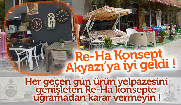 Re Ha Konsept Akyazıya İyi Geldi