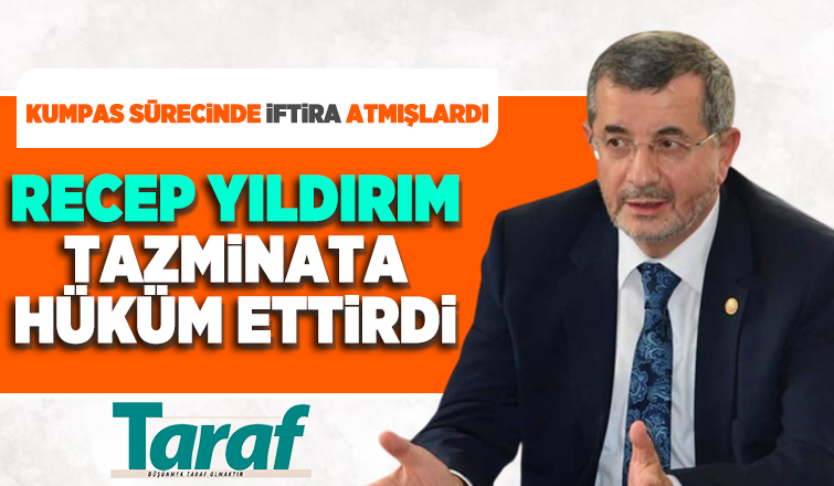 Recep Yıldırım tazminat davasını kazandı