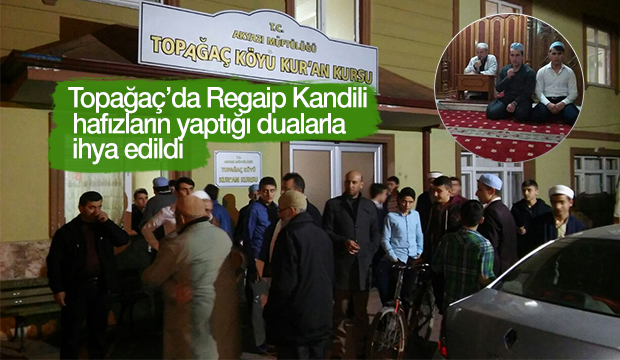 Regaip Kandil Gecesi Dualarla İhya Edildi