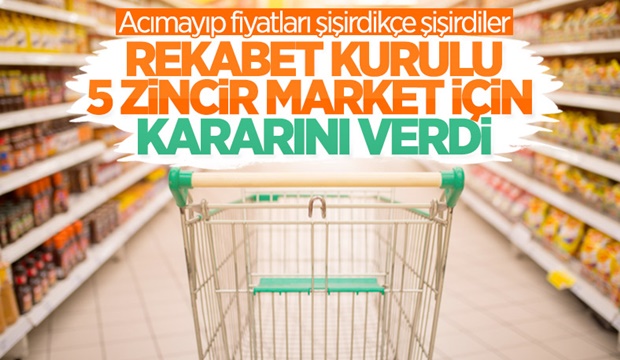 Rekabet Kurulu'ndan 5 zincir markete ceza