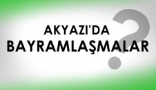 Akyazı'da Bayramlaşmalar 