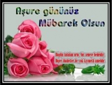 Aşure Günüz Mubarek Olsun