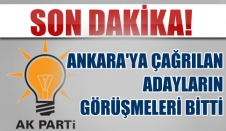 Adayların Ankara'da Koordine Milletvekiliyle Görüşmeleri bitti