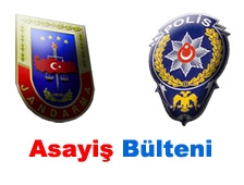 Asayiş Bülteni!