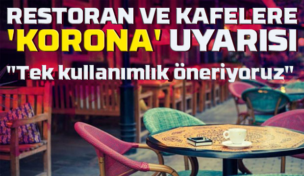 Restoranlara korona uyarısı