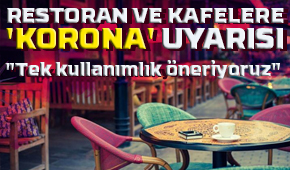 Restoranlara korona uyarısı